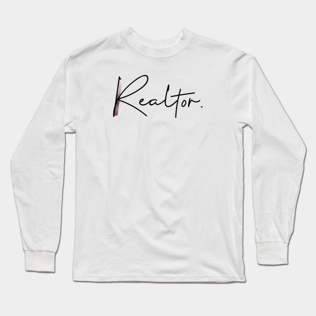 Real Estate professional Long Sleeve T-Shirt by The Favorita